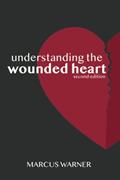 Read Understanding the Wounded Heart, written by Marcus Warner Read Understanding the Wounded Heart, written by Marcus Warner