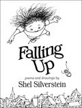 Read Falling Up, written by Shel Silverstein