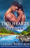 Read TWO HEARTS' EVASION (Two Hearts Wounded Warrior Romance Book 20), written by Tamara Ferguson Read TWO HEARTS' EVASION (Two Hearts Wounded Warrior Romance Book 20), written by Tamara Ferguson