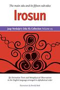 Read Jaap Verduijn's Odu Ifa Collection Volume 03: Irosun, written by Jaap Verduijn; Brenda Beek