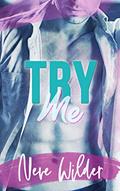Read Try Me (Extracurricular Activities Book 2), written by Neve Wilder