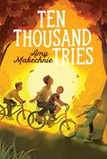 Read Ten Thousand Tries, written by Amy Makechnie