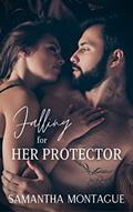 Read Falling for Her Protector, written by Samantha Montague