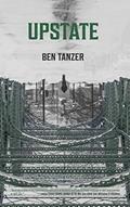 Read Upstate, written by Ben Tanzer