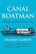 Read Canal Boatman: My Life on Upstate Waterways (New York State Series), written by Richard Garrity Read Canal Boatman: My Life on Upstate Waterways (New York State Series), written by Richard Garrity