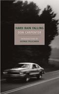 Read Hard Rain Falling (New York Review Books Classics), written by Don Carpenter