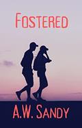 Read Fostered (Sinister Siblings), written by A.W. Sandy