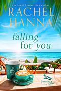 Read Falling For You (January Cove Book 3), written by Rachel Hanna