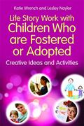 Read Life Story Work With Children Who Are Fostered or Adopted: Creative Ideas and Activities, written by Katie Wrench Read Life Story Work With Children Who Are Fostered or Adopted: Creative Ideas and Activities, written by Katie Wrench