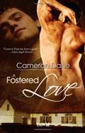 Read A Fostered Love, written by Cameron Dane