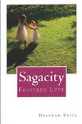 Read Sagacity (Fostered Love), written by Deborah A. Price