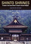 Read Shinto Shrines: A Guide to the Sacred Sites of Japan's Ancient Religion, written by Joseph Cali; John Dougill