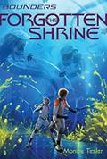 Read The Forgotten Shrine (3) (Bounders), written by Monica Tesler