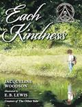 Read Each Kindness, written by Jacqueline Woodson