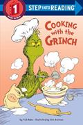Read Cooking with the Grinch (Dr. Seuss) (Step into Reading), written by Tish Rabe Read Cooking with the Grinch (Dr. Seuss) (Step into Reading), written by Tish Rabe