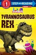 Read Tyrannosaurus Rex (StoryBots) (Step into Reading), written by Storybots