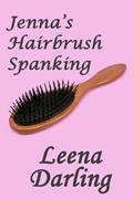 Read Jenna's Hairbrush Spanking (Christian Domestic Discipline Marriage #3), written by Leena Darling