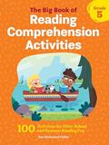 Read The Big Book of Reading Comprehension Activities, Grade 5: 100 Activities for After-School and Summer Reading Fun, written by Ann Richmond Fisher
