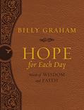Read Hope for Each Day Large Deluxe: Words of Wisdom and Faith (A 365-Day Devotional), written by Billy Graham