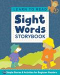 Read Learn to Read: Sight Words Storybook: 25 Simple Stories & Activities for Beginner Readers, written by Kimberly Ann Kiedrowski