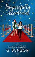 Read Purposefully Accidental, written by G Benson Read Purposefully Accidental, written by G Benson