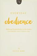 Read Everyday Obedience: Walking Purposefully in His Grace, written by Katie Orr