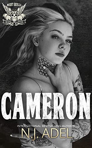 Read Cameron : San Francisco Chapter Duet Part Two (The Night Skulls MC Book 4), written by N.J. Adel Read Cameron : San Francisco Chapter Duet Part Two (The Night Skulls MC Book 4), written by N.J. Adel