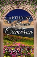 Read Capturing the Heart of a Cameron (Farthingale Series Novellas Book 1), written by Meara Platt