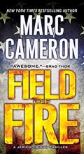 Read Field of Fire (A Jericho Quinn Thriller Book 7), written by Marc Cameron Read Field of Fire (A Jericho Quinn Thriller Book 7), written by Marc Cameron