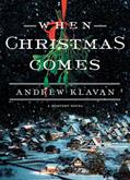 Read When Christmas Comes (Cameron Winter Mysteries, 1), written by Andrew Klavan