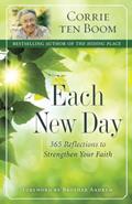 Read Each New Day: 365 Reflections to Strengthen Your Faith, written by Corrie ten Boom Read Each New Day: 365 Reflections to Strengthen Your Faith, written by Corrie ten Boom