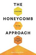 Read The Honeycomb Approach: 6 Factors to Find Your College Fit, written by Joann Korte Elliott