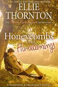 Read Honeycombs and Homecomings: A Pumpkins and Proposals Novel, written by Ellie Thornton