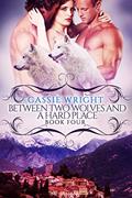 Read Between Two Wolves and a Hard Place: (BBW Paranormal Shape Shifter Romance) (Honeycomb Falls Book 4), written by Cassie Wright