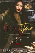 Read Trapstar 2: Trapping Aint Dead, written by Blake Karrington