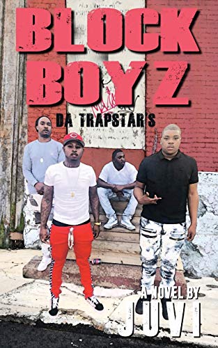 Read Block Boyz: Da Trapstar's, written by Juvi Read Block Boyz: Da Trapstar's, written by Juvi