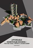 Read AFFORDABLE HONEYCOMB HOUSING: FOR EVERY HOME, A PRIVATE AND A SHARED GARDEN, written by Mazlin Ghazali