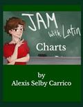Read JAM with Latin Charts, written by Alexis Selby Carrico