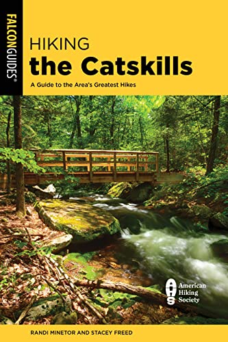 Read Hiking the Catskills: A Guide to the Area's Greatest Hikes (Regional Hiking Series), written by Randi Minetor; Stacey Freed