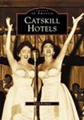 Read Catskill Hotels (Images of America: New York), written by Irwin Richman