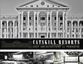 Read Catskill Resorts: Lost Architecture of Paradise: Lost Architecture of Paradise, written by Ross Padluck