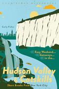 Read Easy Weekend Getaways in the Hudson Valley & Catskills: Short Breaks from New York City, written by Carly Fisher