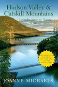 Read Explorer's Guide Hudson Valley & Catskill Mountains: Includes Saratoga Springs & Albany (Explorer's Complete), written by Joanne Michaels