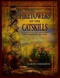 Read Fire Towers of the Catskills, written by Martin Podskoch