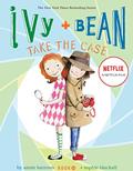 Read Ivy and Bean Take the Case (Book 10) (Ivy & Bean), written by Annie Barrows