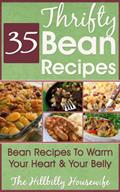 Read The Thrifty Bean Cookbook: 35 Bean Recipes To Warm Your Heart & Your Belly (Hillbilly Housewife Cookbooks), written by Hillbilly Housewife