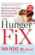 Read The Hunger Fix: The Three-Stage Detox and Recovery Plan for Overeating and Food Addiction, written by Pamela Peeke; Mariska van Aalst Read The Hunger Fix: The Three-Stage Detox and Recovery Plan for Overeating and Food Addiction, written by Pamela Peeke; Mariska van Aalst