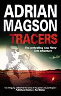 Read Tracers (A Harry Tate Thriller Book 2), written by Adrian Magson