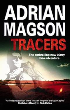 Tracers (A Harry Tate Thriller Book 2), written by Adrian Magson