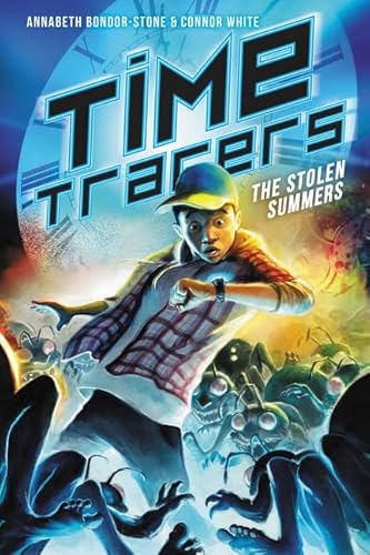 Read Time Tracers: The Stolen Summers, written by Annabeth Bondor-Stone; Connor White
